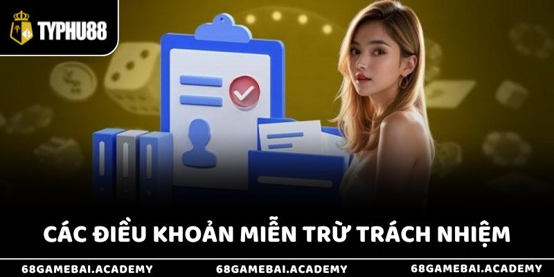 Miễn Trừ Trách Nhiệm 2 Các điều khoản cụ thể liên quan đến miễn trách nhiệm