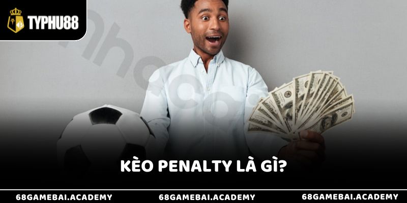 Kèo Penalty Là Gì? Tìm Hiểu Cách Chơi Kèo Luân Lưu Cực Hấp Dẫn 1 Kèo Penalty Là Gì? Tìm Hiểu Cách Chơi Kèo Luân Lưu Cực Hấp Dẫn