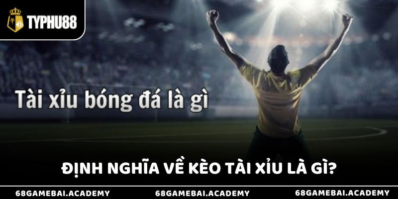 Kèo Tài Xỉu Là Gì? Hướng Dẫn Chi Tiết Mẹo Bắt Kèo Hiệu Quả 2 Kèo tài xỉu là gì