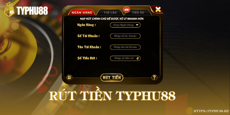 Rút tiền Typhu88